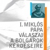 Book presentation: I. Miklós pápa válaszai a bolgárok kérdéseire [The Responses of Pope Nicholas I to the Questions of the Bulgars]