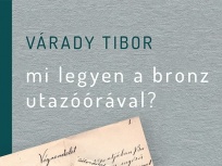 Várady Tibor: Mi legyen a bronz utazóórával? - könyvbemutató