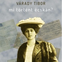 Várady Tibor: Mi történt Écskán? - könyvbemutató